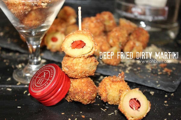 Deep Fried Dirty Martini’s, OH MY!